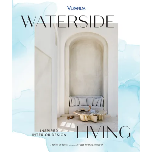 Veranda Waterside Living: Inspired Interior Design - Hardcover